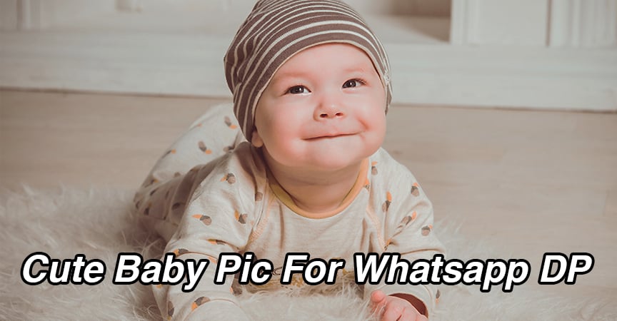 30+ Cute Baby Pic For WhatsApp DP (2022) || Cute Babies DP For FB - All  Wishes Images - Images for WhatsApp
