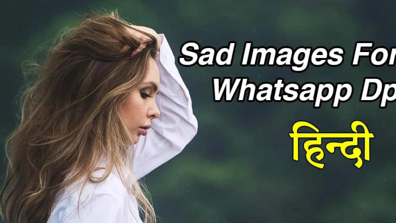 Sad Images For WhatsApp Dp In Hindi (2022) || Sad WhatsApp Images ...