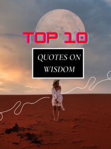 10 Quotes on Wisdom