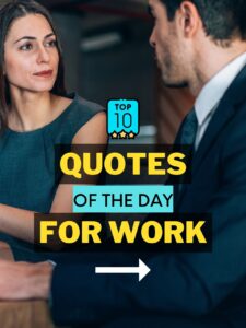 Quotes of the day for work