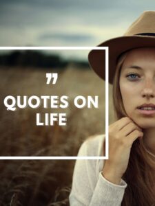 Quotes on life