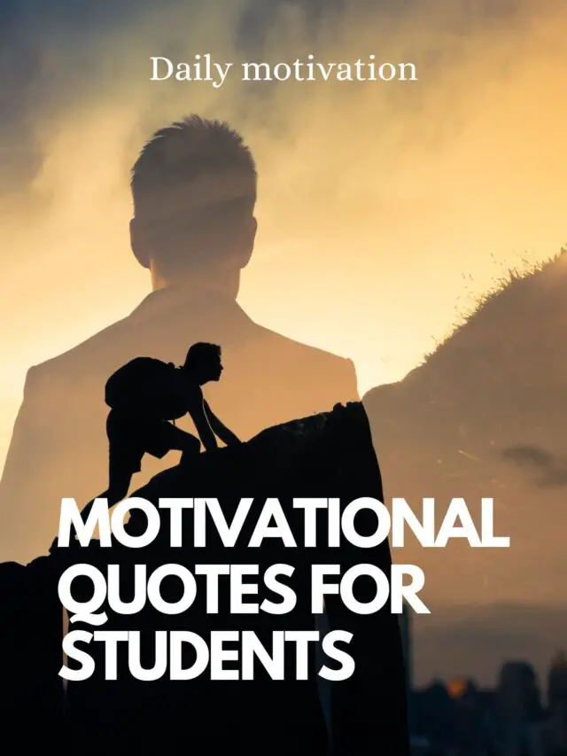 10 Motivational Quotes For Students