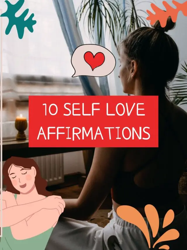 “10 Self Love affirmations”
